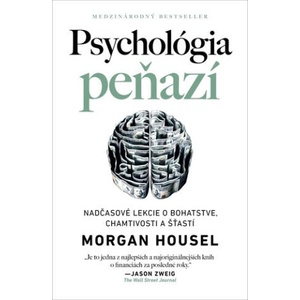 Psychológia peňazí | Morgan Housel (2022)