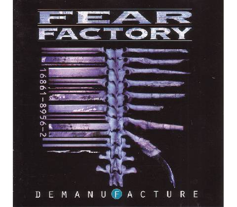 Fear Factory - Demanufacture CD