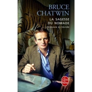 La Sagesse du nomade | Bruce Chatwin (2015)