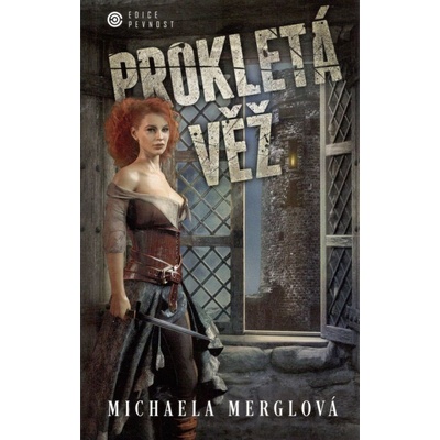 Prokletá věž - Michaela Merglová