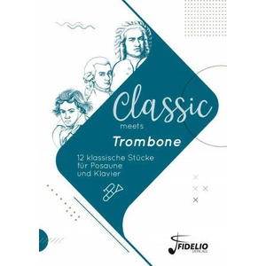 Classic meets Trombone | Benedikt Lorse (ISBN: 9783947105212)
