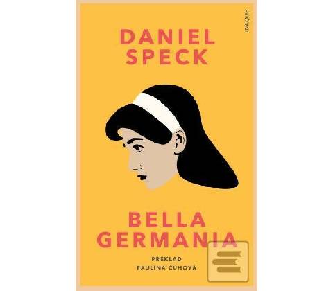 Bella Germania - Daniel Speck