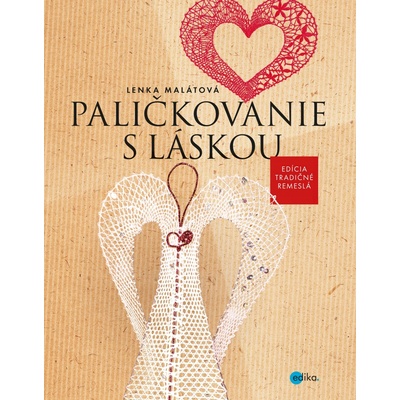 Paličkovanie s láskou - Lenka Malátová