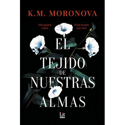 RBA Libros El Tejido De Nuestras Almas | K. M. Moronova