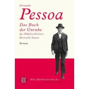 Das Buch der Unruhe des Hilfsbuchhalters Bernardo Soares | Fernando Pessoa, Richard Zenith, Inés Koebel (ISBN: 9783596172184)