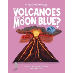 Can Volcanoes Turn the Moon Blue? | Verónika Chaves Morales (ISBN: 9781835691359)