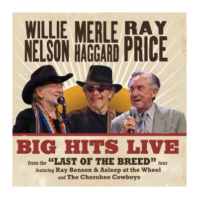 Nelson,willie Haggard,merle Price,ray - Big Hits Live From The Last Of The Breed Tour LP – Hledejceny.cz