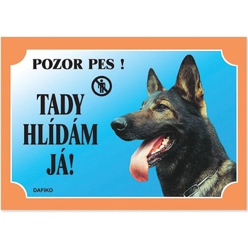 Tabuľka Tu strážim! Nemecký ovčiak vlkosivý 1 ks
