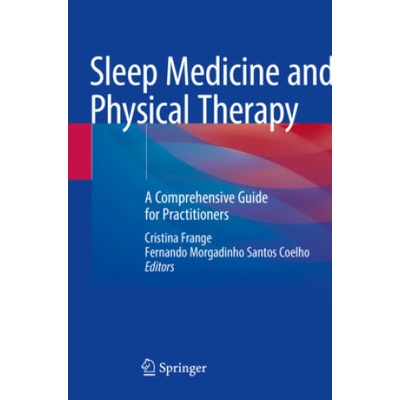 Sleep Medicine and Physical Therapy | Cristina Frange, Fernando Morgadinho Santos Coelho