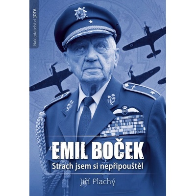 Emil Boček Strach jsem si nepřipouštěl - Jiří Plachý