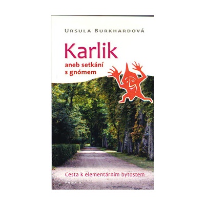 Karlik aneb setkání s gnómem