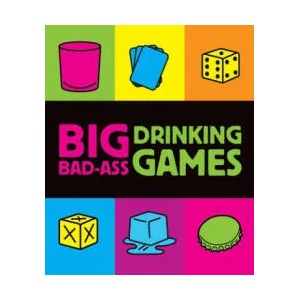 Big Bad-Ass Drinking Games | Jordana Tusman (ISBN: 9780762435937)