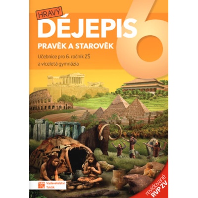 Hravý dějepis 6 - učebnice – revidované RVP ZV