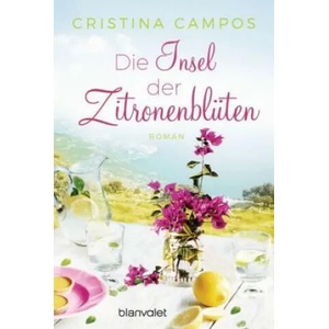 Die Insel der Zitronenblüten | Cristina Campos, Michaela Meßner (ISBN: 9783734104336)