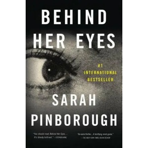 Behind Her Eyes: A Suspenseful Psychological Thriller | Sarah Pinborough (ISBN: 9781250111197)