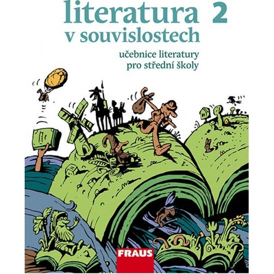 Literatura v souvislostech pro SŠ 2 UČ
