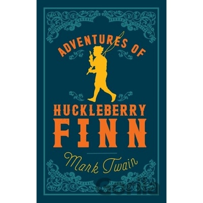 The Adventures of Huckleberry Finn - Mark Twain