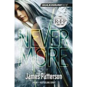 Nevermore: A Maximum Ride Novel | James Patterson (2013)