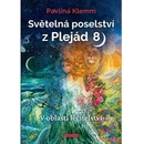 Světelná poselství z Plejád 8