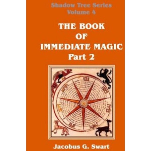 Book of Immediate Magic - Part 2 | Jacobus G. Swart (ISBN: 9780620807944)