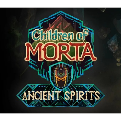 Children of Morta - Ancient Spirits