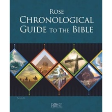 Rose Chronological Guide to the Bible Rose Publishing