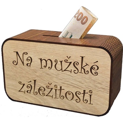 Drevená pokladnička s nápisom - Na mužské záležitosti