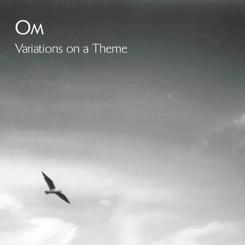 Om - Variations On A Theme CD