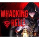 Whacking Hell!