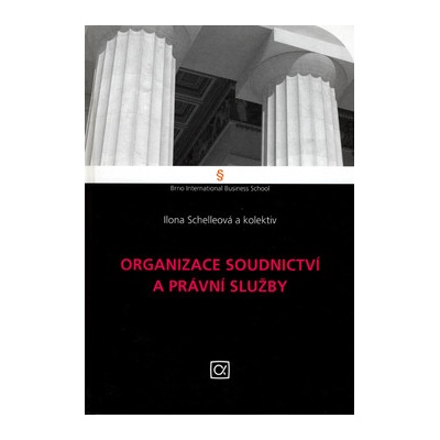 Organizace soudnictví a práv.s - Ilona Schelleová