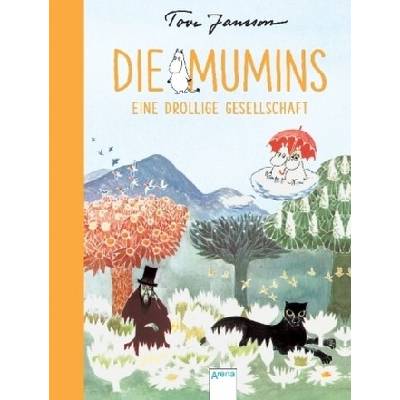 Die Mumins. Eine drollige Gesellschaft - Jansson, Tove