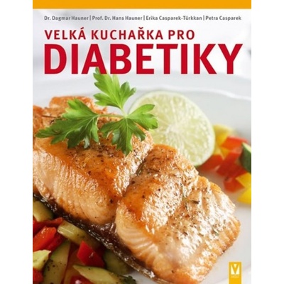 Velká kuchařka pro diabetiky