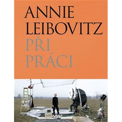 Při práci - Annie Leibovitz