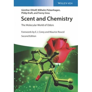 Scent and Chemistry - The Molecular World of Odors | Gunther Ohloff, Wilhelm Pickenhagen, Philip Kraft, Jean-Claude Ellena (ISBN: 9783527348558)