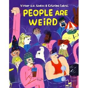 People Are Weird | Catarina Sobral (ISBN: 9781990252488)