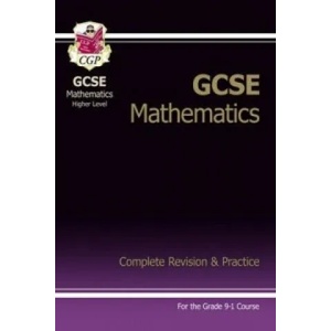 GCSE Maths Complete Revision & Practice: Higher inc Online Ed, Videos & Quizzes | CGP Books (2015)