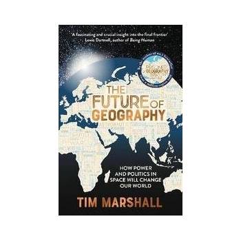 Future of Geography Marshall Tim