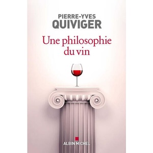 Une philosophie du vin | Pierre-Yves Quiviger (2023)