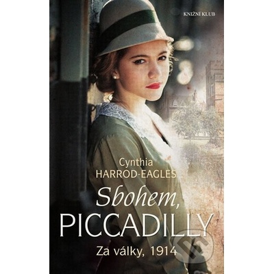 Za války, 1914: Sbohem, Piccadilly