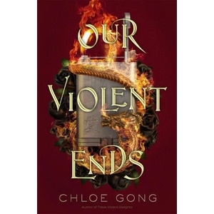 Our Violent Ends (ISBN: 9781529344585)