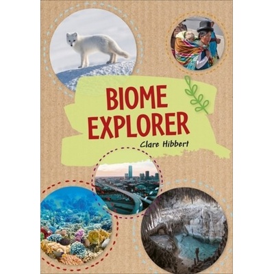 Reading Planet KS2 - Biome Explorer - Level 3: Venus/Brown band - Hibbert Clare – Hledejceny.cz