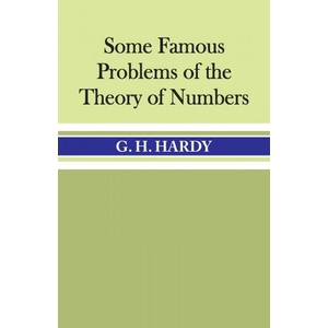 Some Famous Problems of the Theory of Numbers | G. H. Hardy (1997)