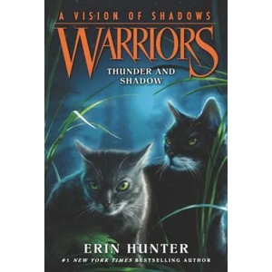 Warriors: A Vision of Shadows #2: Thunder and Shadow (ISBN: 9780062386434)