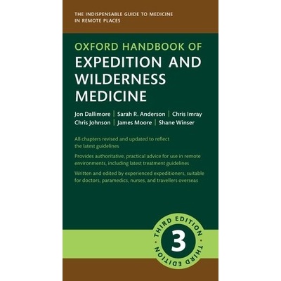 Oxford Handbook of Expedition and Wilderness Medicine 3/e ()