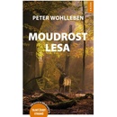 Moudrost lesa - Peter Wohlleben