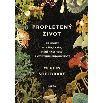 Propletený život - Merlin Sheldrake