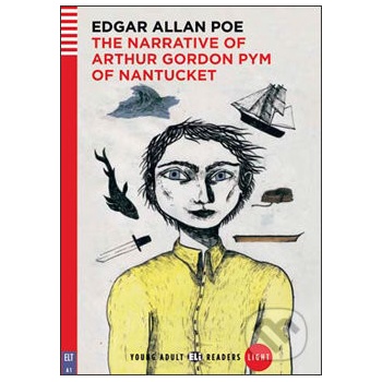 The Narrative of Arthur Gordom Pym - Edgar Allan Poe