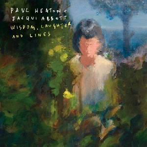 Universal Heaton Paul + Jacqui Abbott: Wisdom, Laughter And Lines - CD (036736)