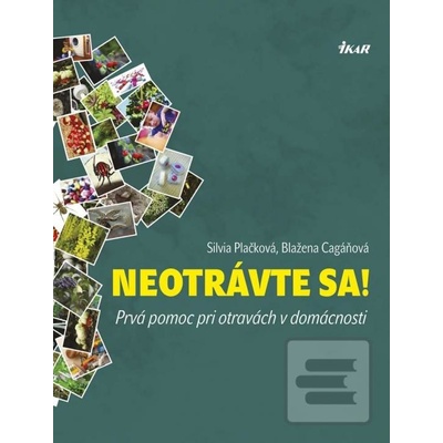 Je to jedovaté? - Blanka Cagáňová, Silvia Plačková