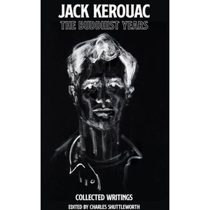 BUDDHIST YEARS | KEROUAC JACK (ISBN: 9781644284612)